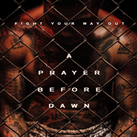 A Prayer Before Dawn